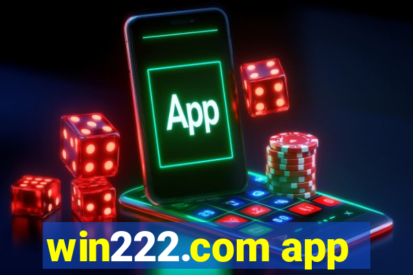 win222.com app